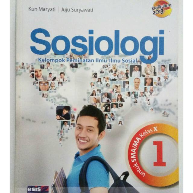 Buku siswa.sosiologi untuk sma/ma kelas xii,kurikulum 2013,edisi revisi. Sosiologi Esis Sma Kls X Kurikulum 2013 Shopee Indonesia