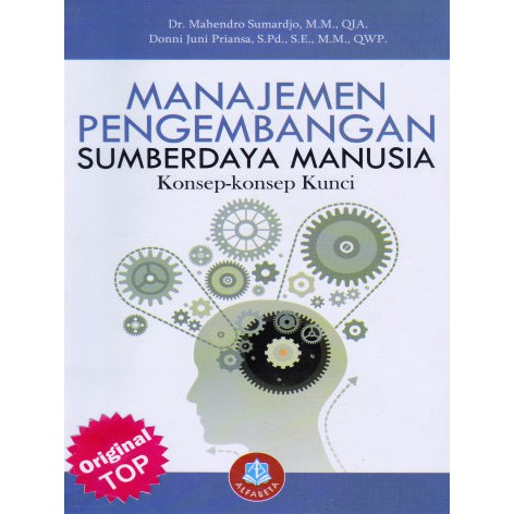 09/11/2018 · 6 metode efektif dalam pelatihan dan pengembangan sdm. Jual Manajemen Pengembangan Sumberdaya Manusia Konsep Konsep Kunci Alfabeta Indonesia Shopee Indonesia