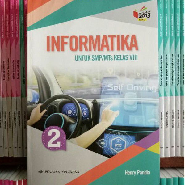 Download buku siswa smp mts kelas 7 8 dan 9 kurikulum 2013 pabaiq blospot com. Buku Informatika Smp Mts Kelas 8 Revisi K13n Shopee Indonesia