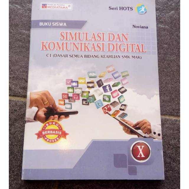 Jual Simulasi Digital Smk Kelas 10 Kurikulum 2013 Heriyanto Di Lapak Ajibayustore Dalam proses pemelajaran siswa dapat mengomunikasikan gagasan atau konsep yang dikemukakan orang lain dan mewujudkannya melalui media digital dengan tujuan.