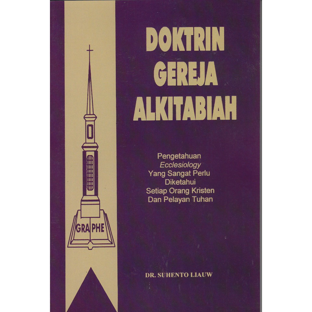A) Doktrin Gereja Alkitabiah. Ecclesiology. Eklesiologi. Suhento Liauw. |  Shopee Indonesia