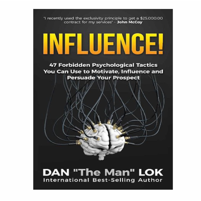 Book Summary Influence 47 Forbidden Psychology Tactics Summary Dan Lok Download it once and read it on your Kindle device PC phones or tablets.