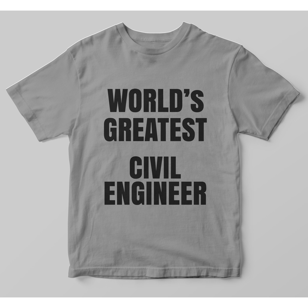 World Greatest Civil Engineer Jobs T Shirt Shopee Malaysia