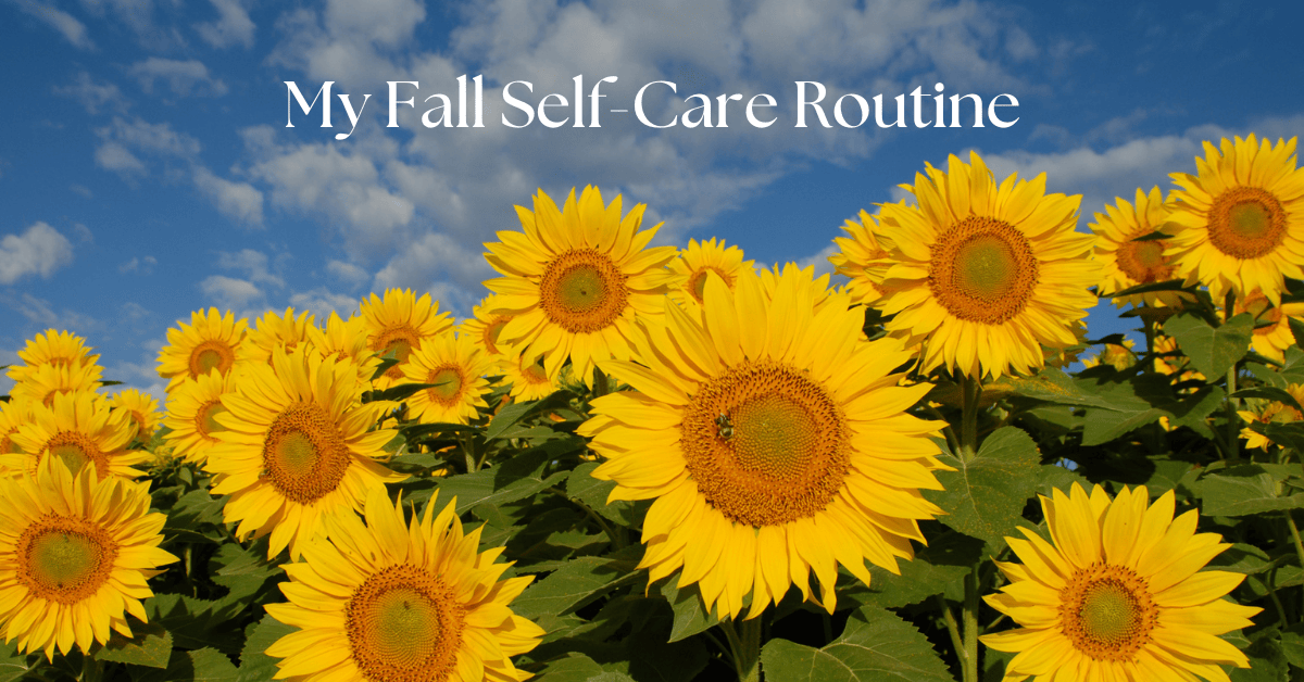 Fall Self-Care Routine, September Plan With Me. ￼