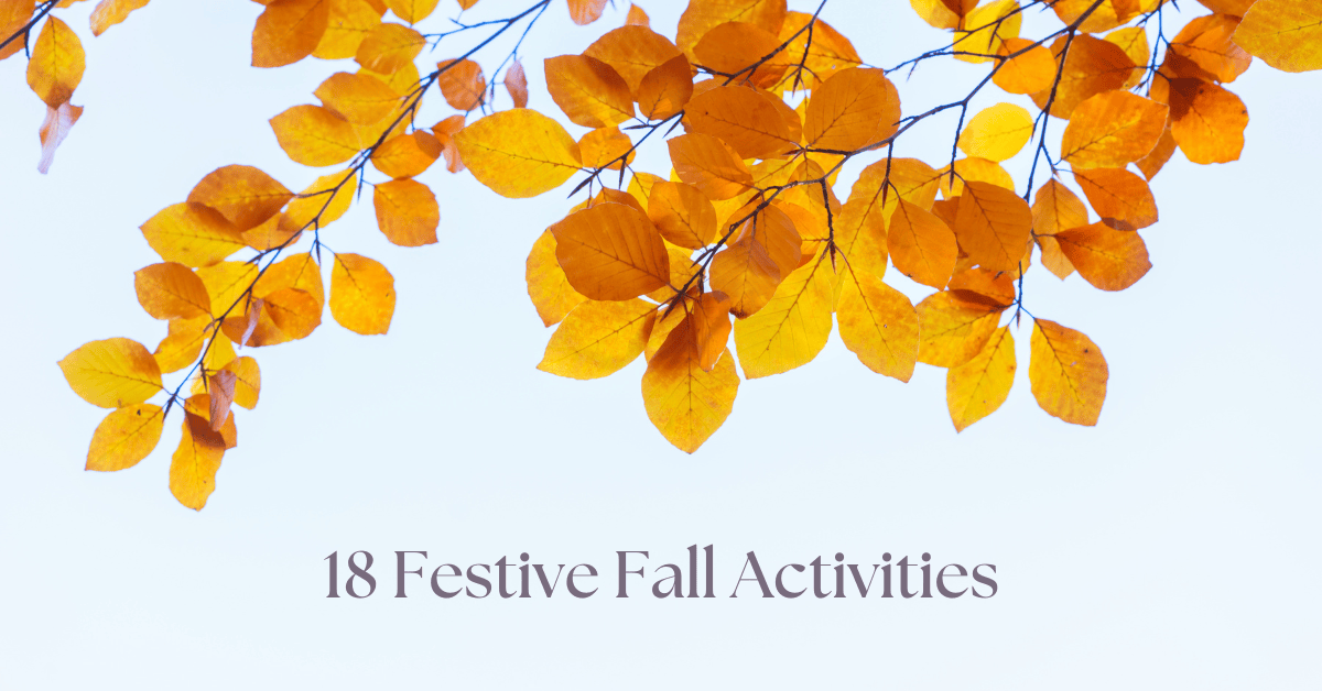  18 Festive Fall Activities 