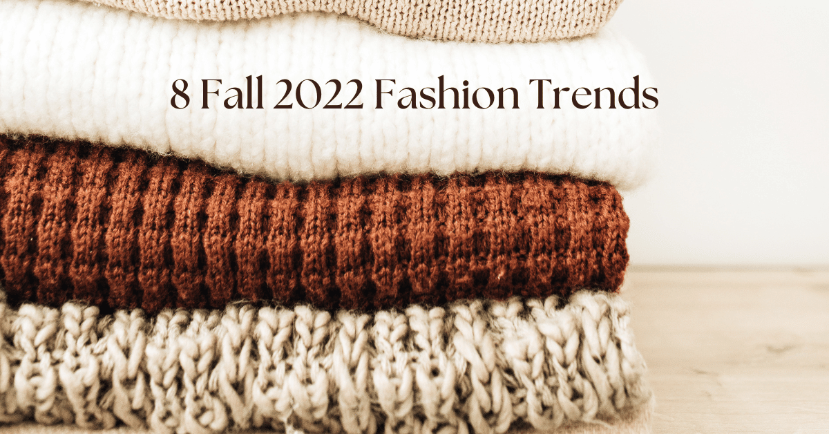 8 Fabulous Fall Fashion Trends