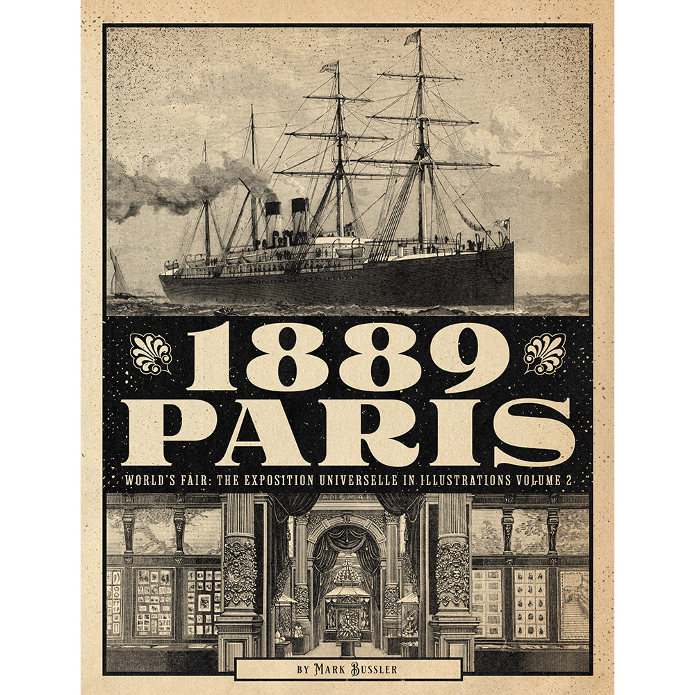 1889 Paris World's Fair: The Exposition Universelle in