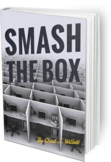 SMASH THE BOX By Chad J. Willett