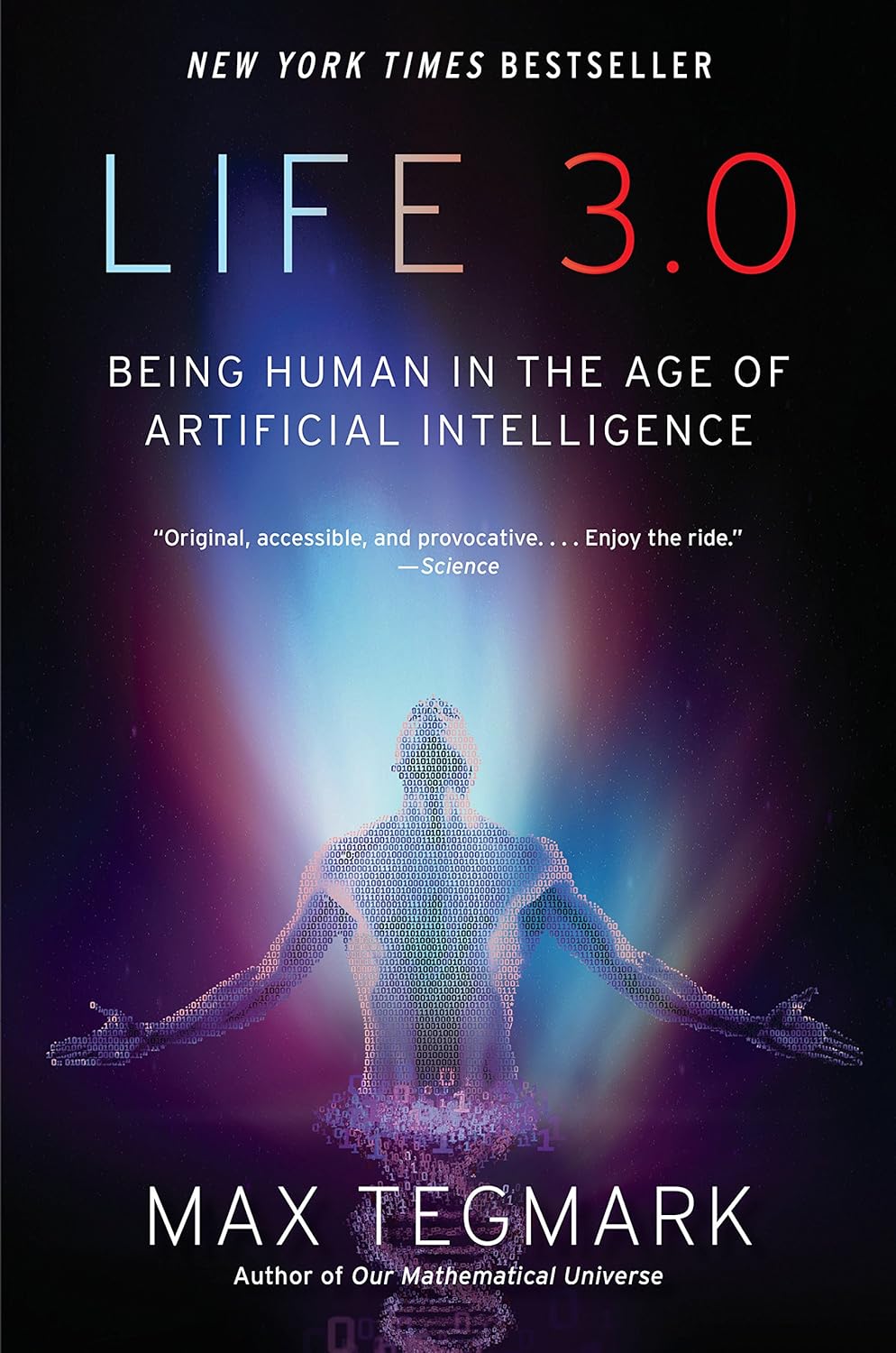 Life 3.0 AI: What Max Tegmark’s Book Gets Right About the Future We’re Already In