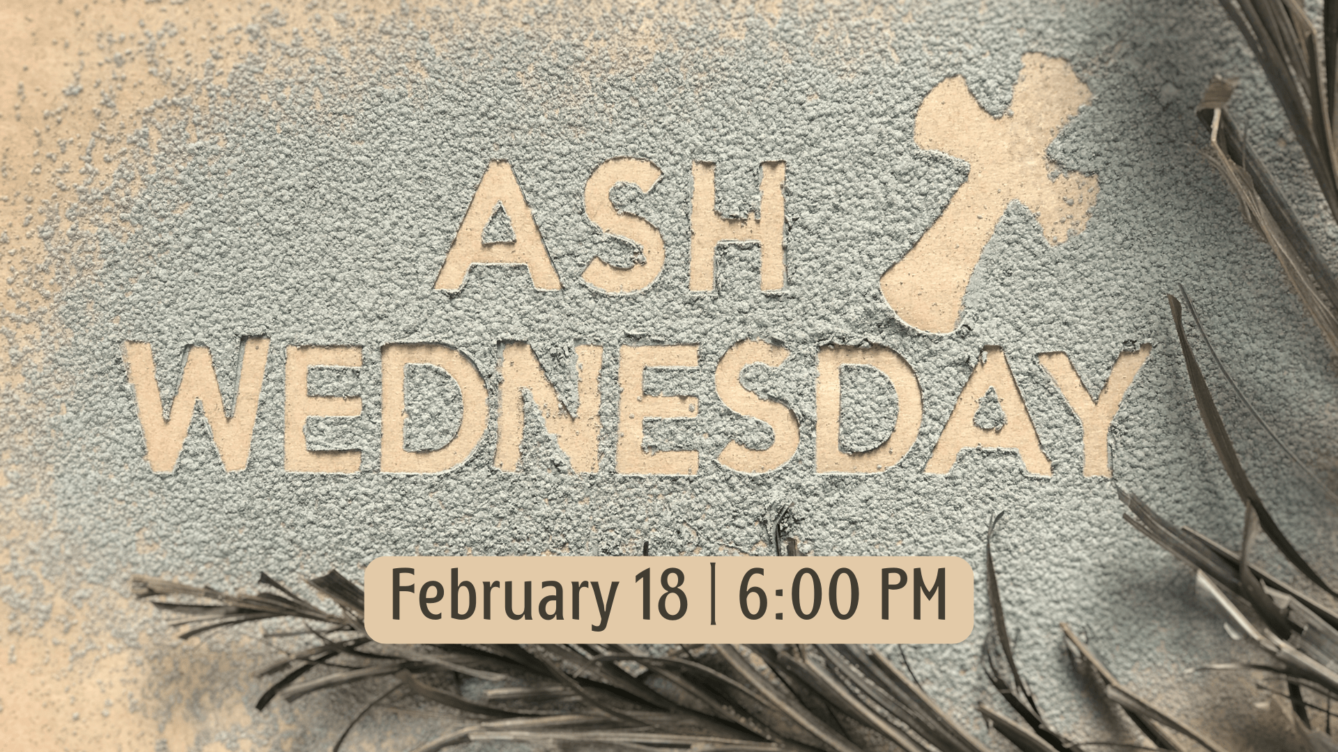 Ash Wednesday Service, 6 PM