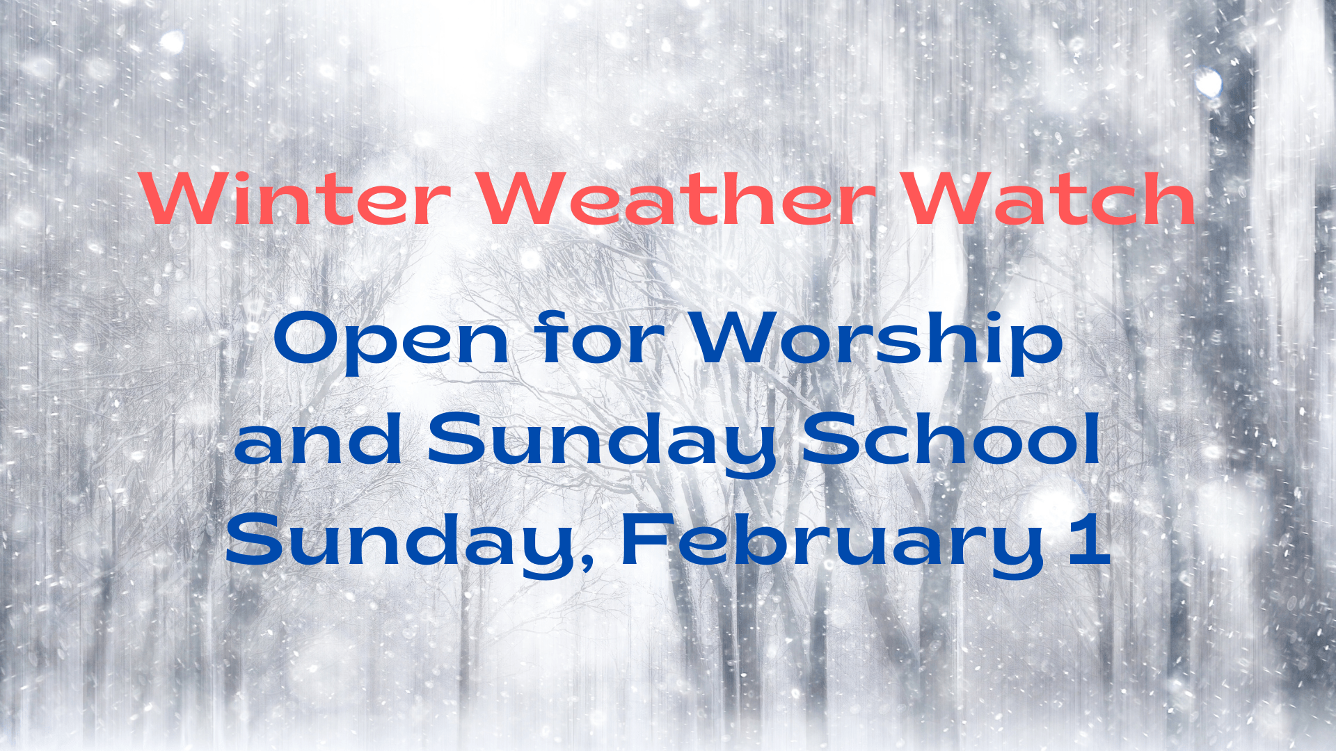 Open for Worship & Sunday School – Feb 1