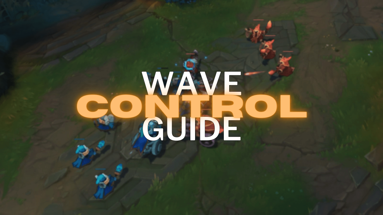League of Legends Wave Management Guide