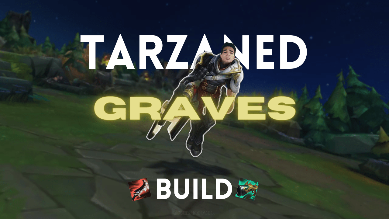 Tarzaned Graves Build 13.11