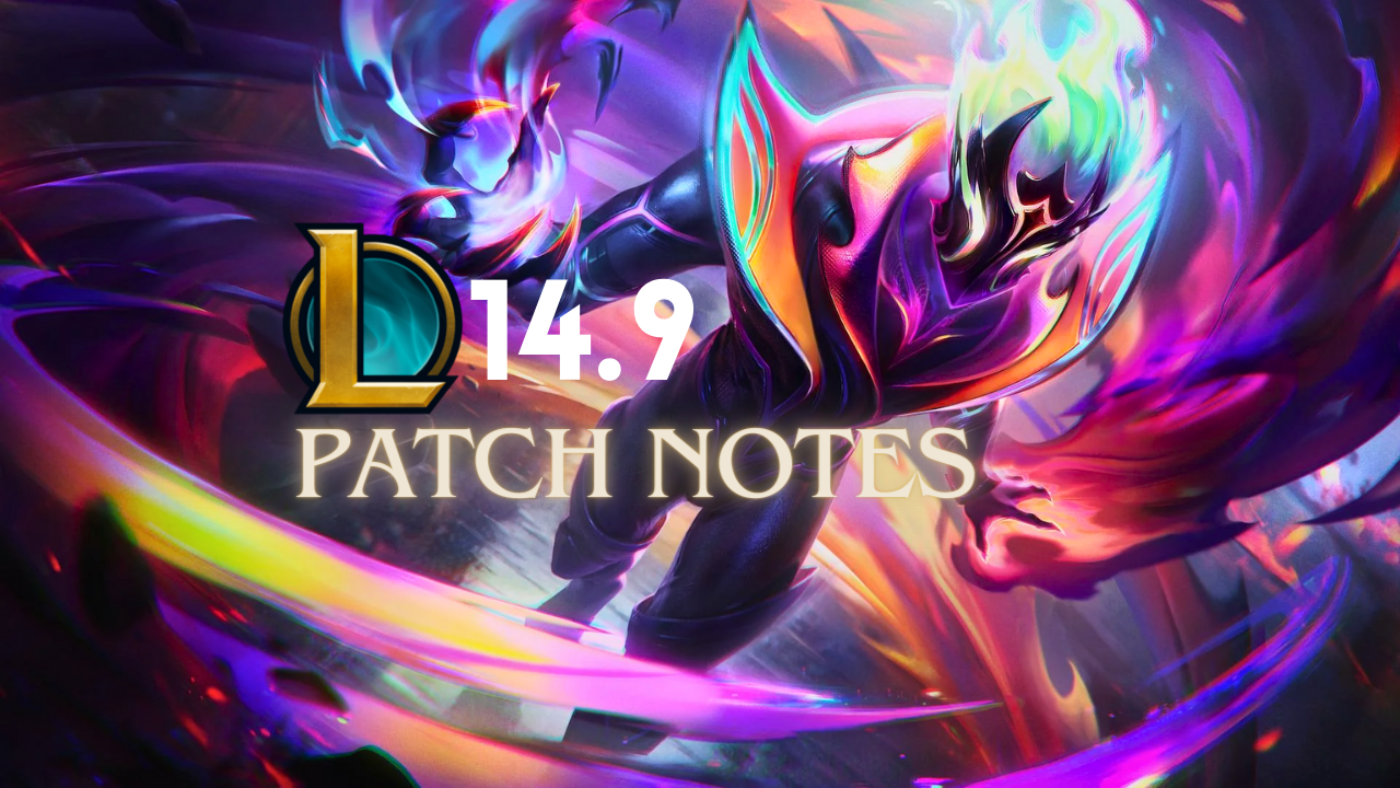 LoL patch 14.9 – Massive Changes