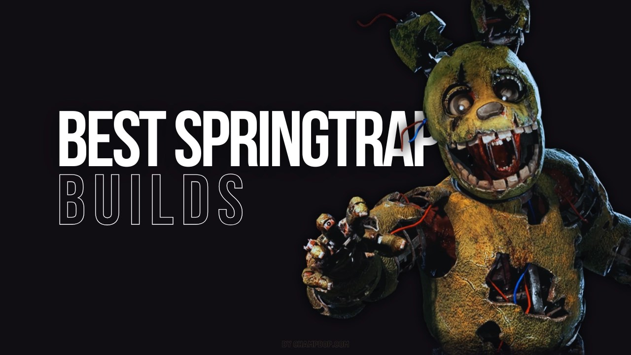 Dead by Daylight: Best Springtrap Builds