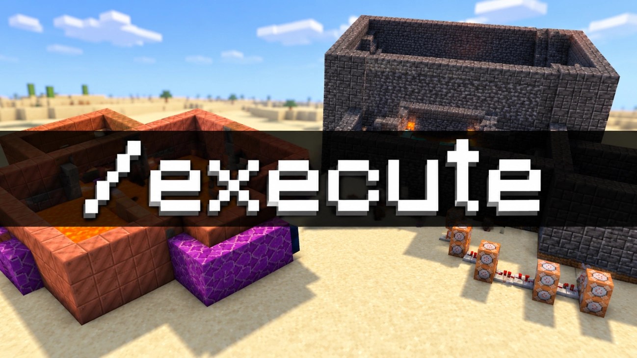 The /execute Command in Minecraft, Explained