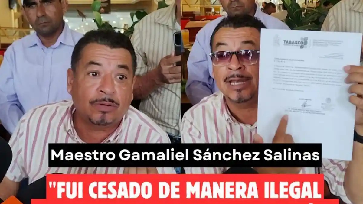 Gamaliel Sánchez, Maestro Cesado por SETAB denuncia despido ilegal