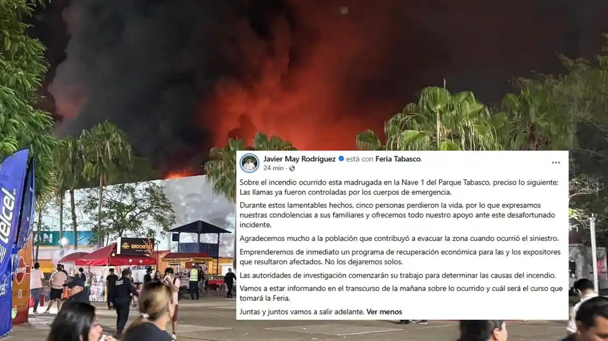 Incendio en la Feria Tabasco: Cinco fallecidos y colapso total de la Nave 1