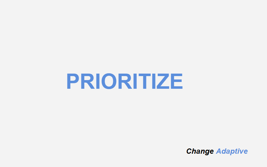 Prioritize Changes | Change Adaptive