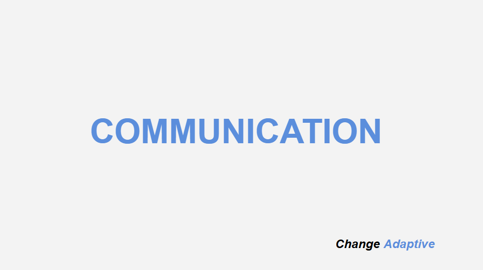 Poor Change Management Communication | Change Adaptive