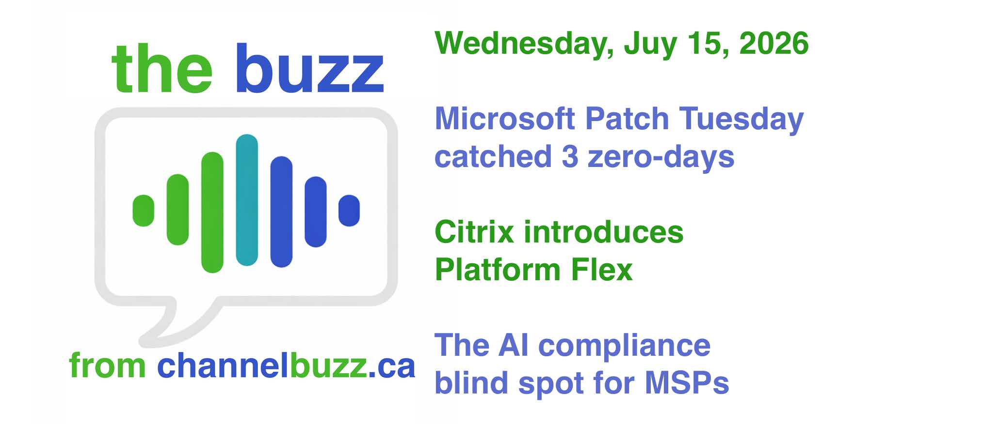 The Buzz: Microsoft drops 570 July patches, Citrix flexes services, and AI compliance shifts to ops