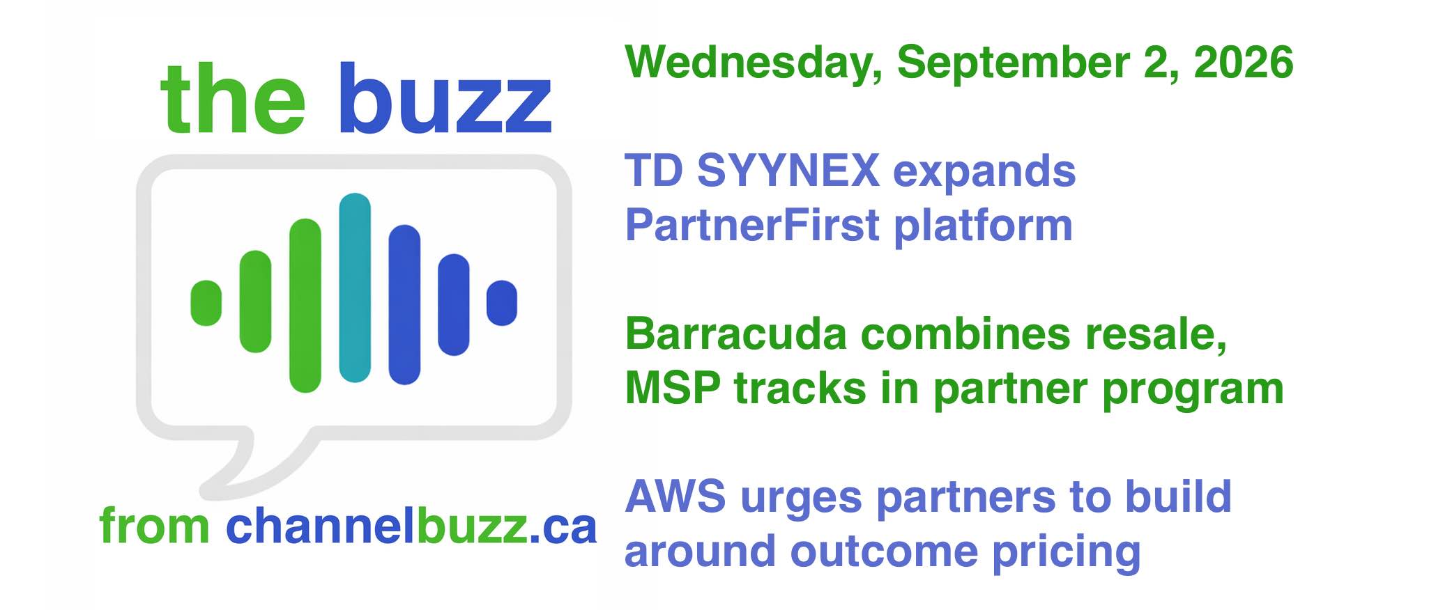 The Buzz: TD Synnex deepens PartnerFirst, Barracuda collapses partner tracks, and AWS pushes outcome-based AI billing
