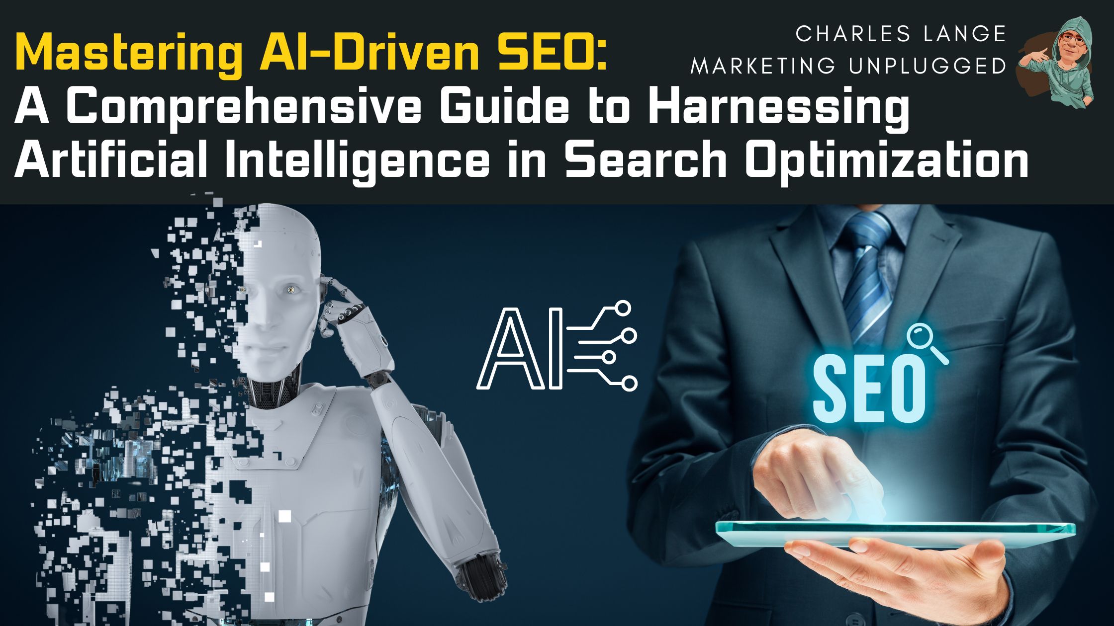 Mastering AI-Driven SEO: A Comprehensive Guide to Harnessing ...