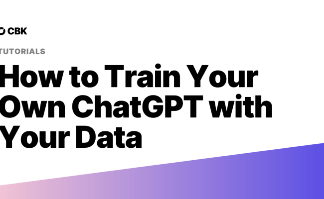 How To Train Your Own ChatGPT With Your Data