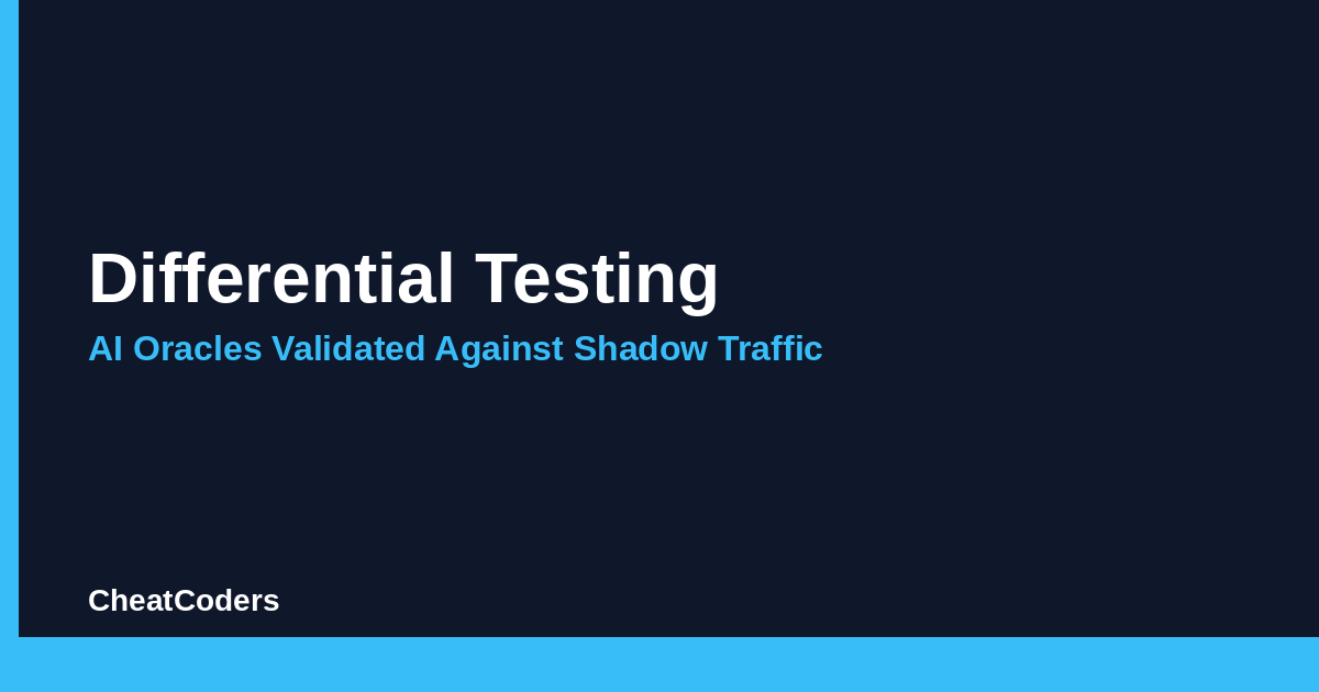 Differential Testing: AI Oracles Validated Against Shadow Traffic