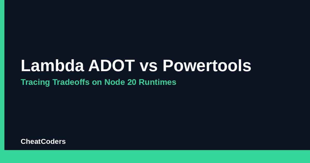 Lambda ADOT vs Powertools: Tracing Tradeoffs on Node 20 Runtimes