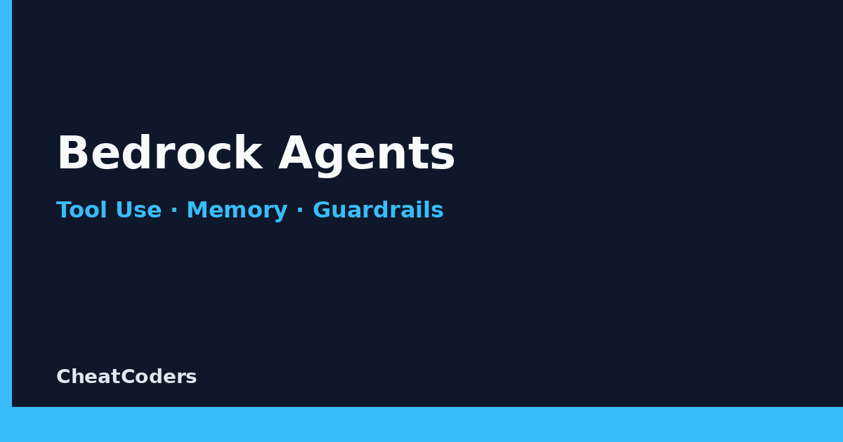 Amazon Bedrock Agents: Tool Use, Memory, and Production Guardrails