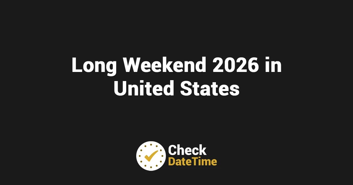 Long Weekend 2026 In United States Extended Breaks Long Weekend 2026 In United States.webp
