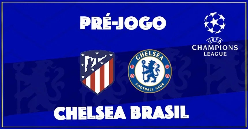 Pré-jogo - Atlético de Madrid x Chelsea