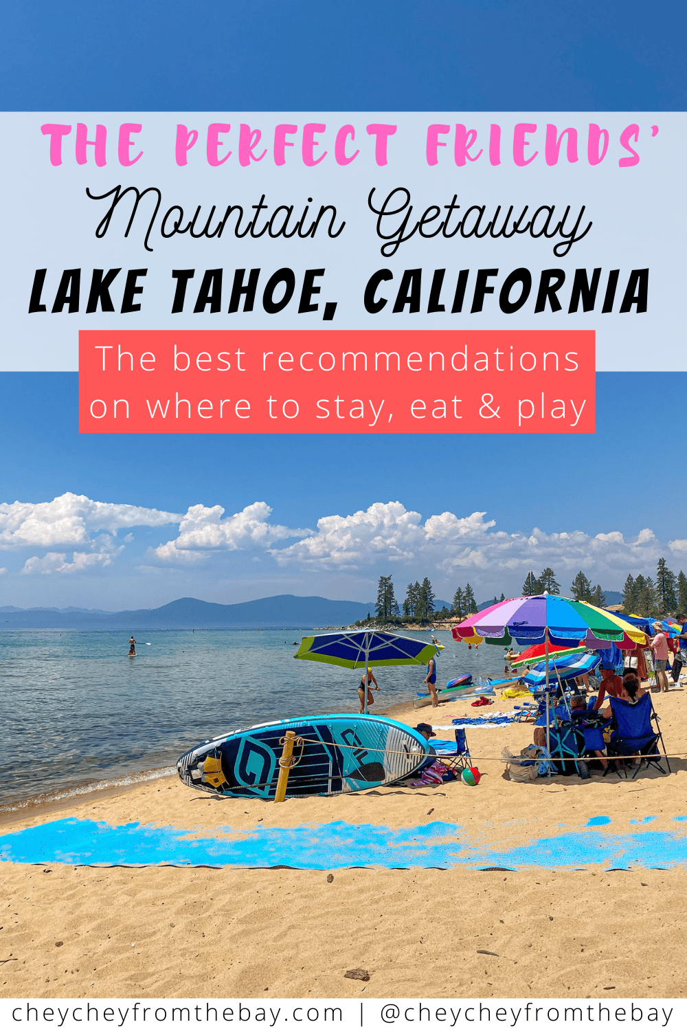 From where to stay, eat and drink to the most fun group activities, here's everything you need to plan the best friends' getaway, in Lake Tahoe California.