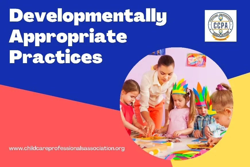 Developmentally Appropriate Practices