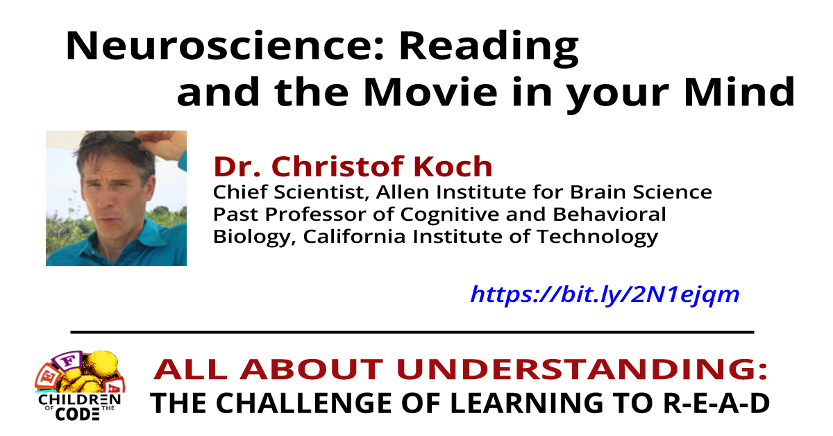 Dr. Christof Koch - Neuroscience: Reading and the Movie in your Mind ...