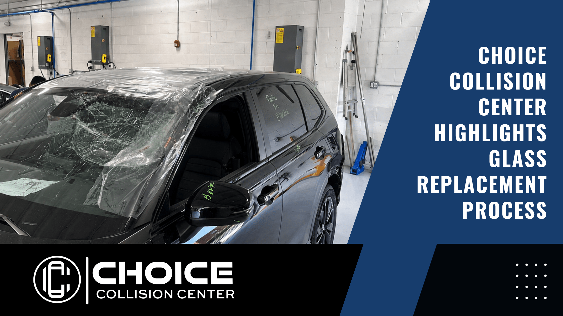 Choice Collision Center Glass Replacement