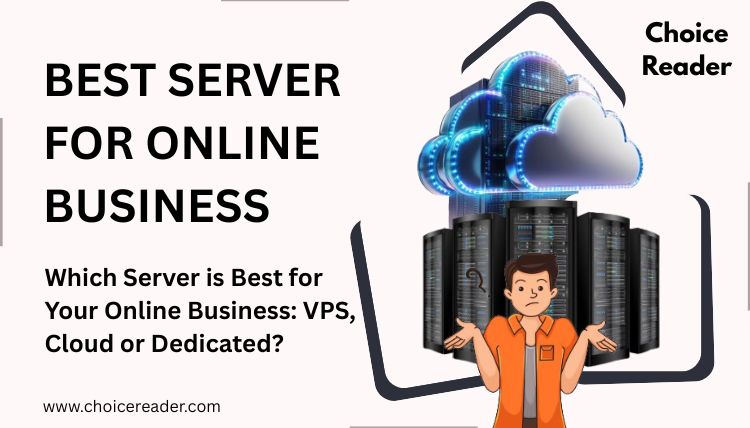 Banner of best server for online businesses showing most suitable server for online businesses: VPS, Cloud or dedicated!