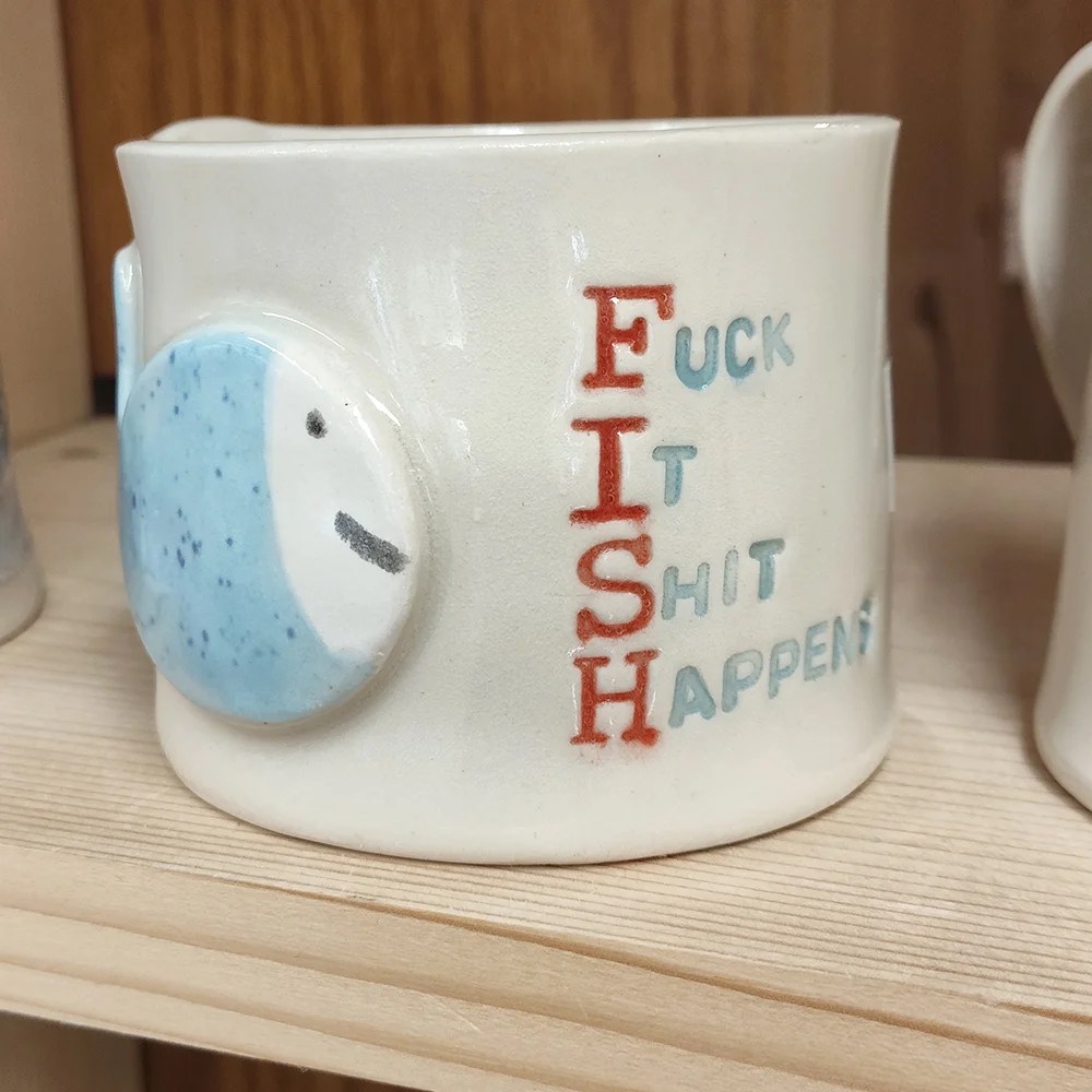 Fuck It Shit Happens Mug Clare Blount Pottery