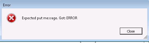 Expected Put Message. Got Error