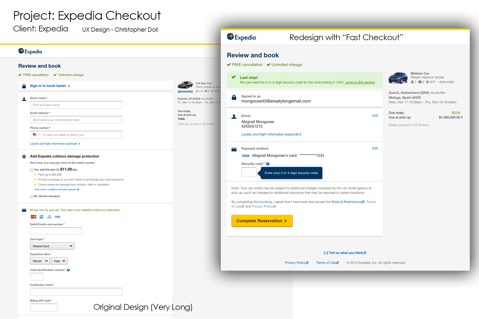 To shorten the experience for customers when purchasing a car rental, especially if they're recognized Expedia shoppers, I helped create the Fast Purchase workflow shown here.