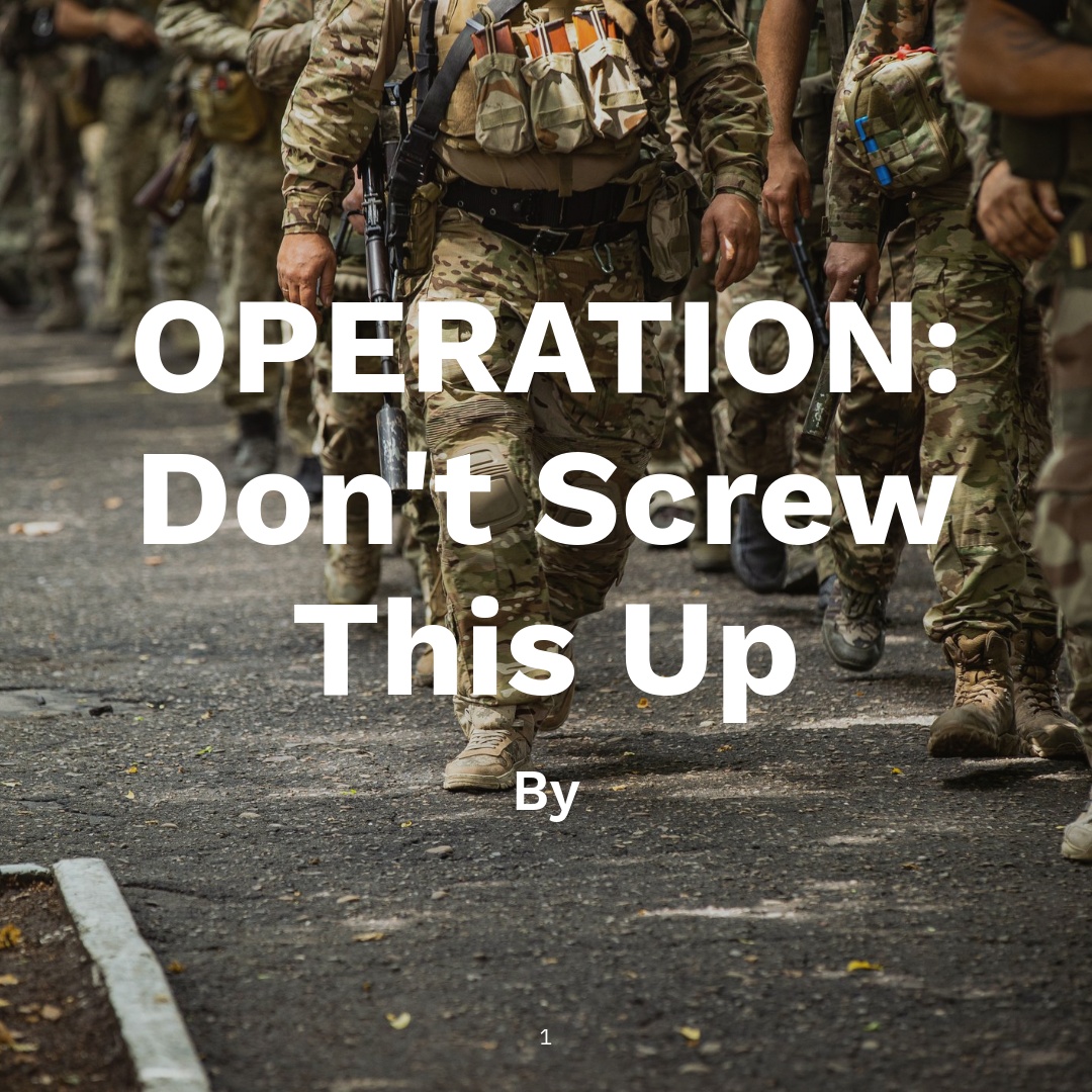 Operation Don’t Screw This Up new-soldier guide cover