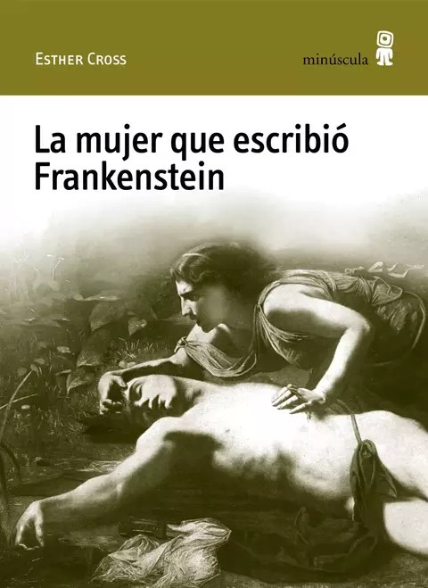 Corazón de corazones: “La mujer que escribió Frankenstein”
