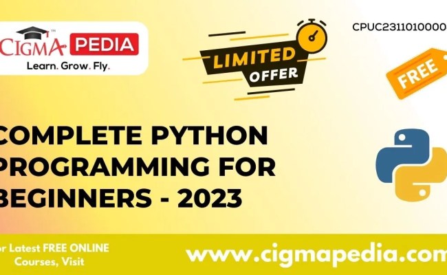 Complete PYTHON Programming For Beginners - 2023 - CIGMA Pedia