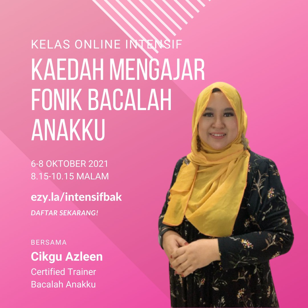 Kelas Online Intensif Kaedah Mengajar Fonik Bacalah Anakku Batch #1