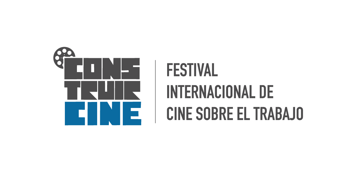 Convocatoria: Construir Cine, Festival Internacional de Cine sobre el Trabajo