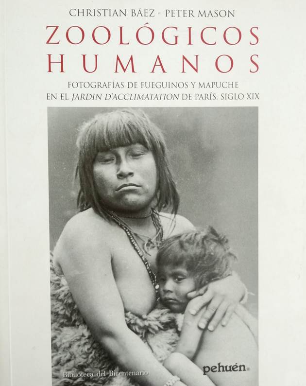 Fueguinos Y Patagones En Zoologicos Humanos El Exterminio Como Espectaculo Ciper Chile