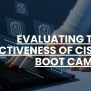 Evaluating The Effectiveness Of CISSP Boot Camps - CISSP 101