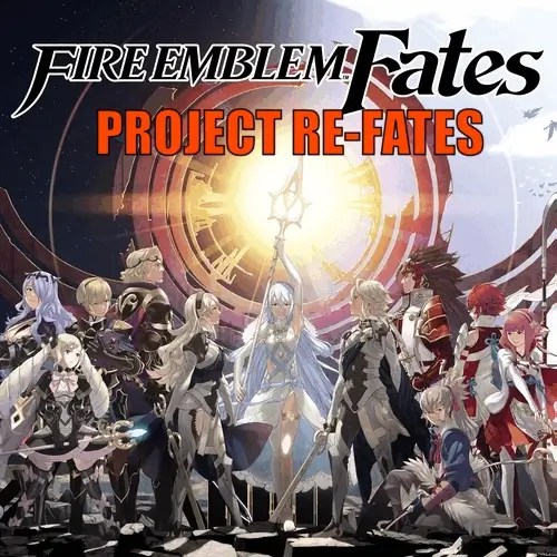 Fire Emblem - Project Re-Fates rom