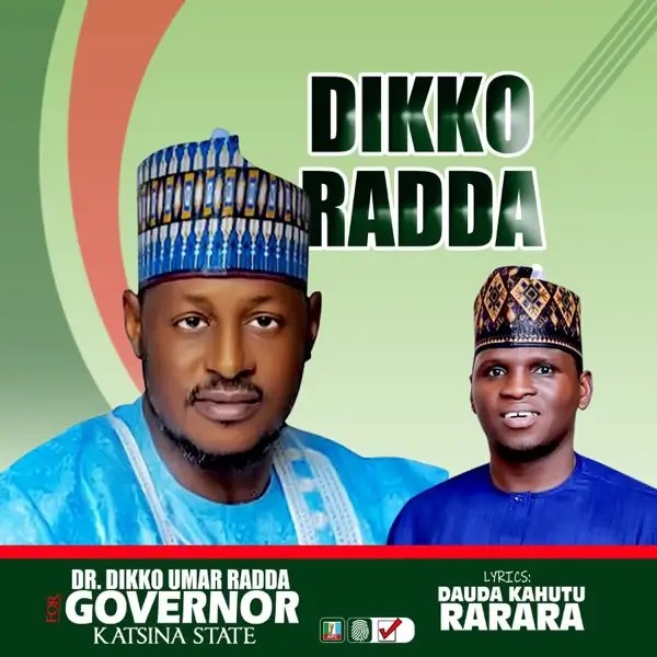 Dauda Kahutu Rarara - Dikko Radda